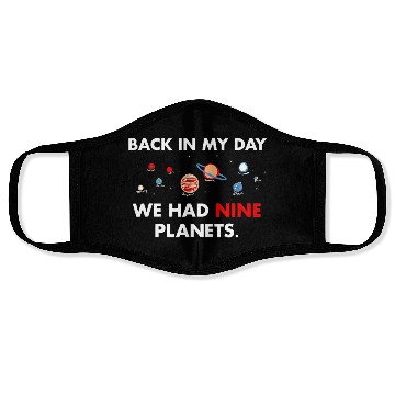 Discover Back in my Day we had 9 Planets Science Teacher Face Masks