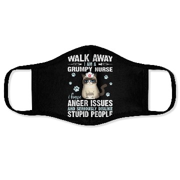 Discover Walk Away I Am A Grumpy Nurse I Have Anger Issues Face Masks