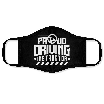 Discover Proud Driving Instructor Teacher Drive Sayings Face Masks