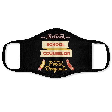 Discover Retired school counselor proud Retired school coun Face Masks