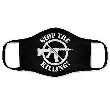 Discover Stop The Killing! (Gun Reform / No Weapons / 1C) Face Masks