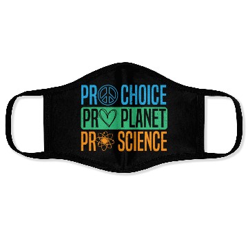 Discover Pro Choice Pro Planet Pro Science Earth Day Face Masks