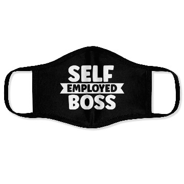 Discover Self Employed Boss Work Job Freelancer Face Masks