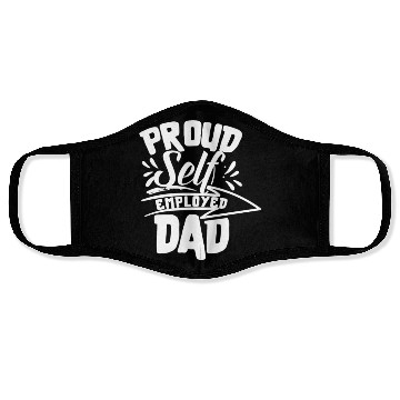 Discover Proud Self Employed Dad Boss Work Freelancer Job Face Masks