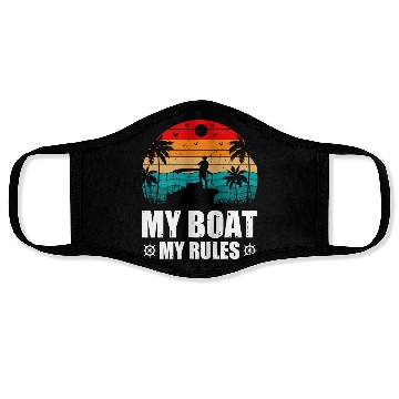 Discover My Boat My Rules Face Masks