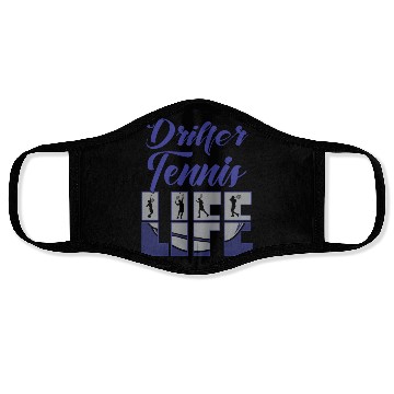 Discover Driller Tennis Life Face Masks