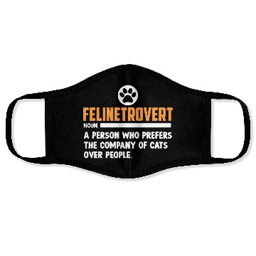 Discover Felinetrovert Defination Cat Lover Kitty Mom Dad Face Masks