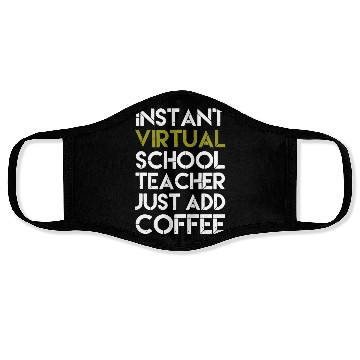 Discover Instant Virtual School Teacher Just Add Coffee Face Masks