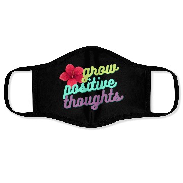 Discover Grow positive Thoughts Face Masks