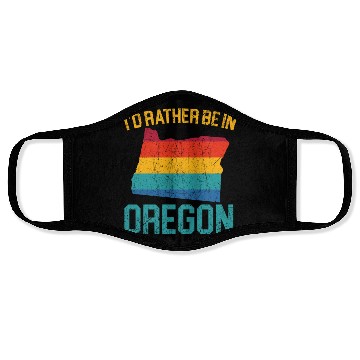 Discover I'd Rather Be In Oregon USA America Oregonians Face Masks