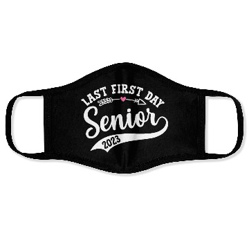 Discover My Last First Day Senior Class Of 2023 Face Masks