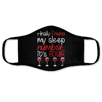 Discover Finally Found My Sleep Number It's Four Funny Wine Face Masks
