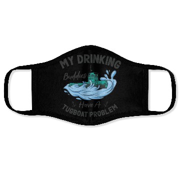 Discover Tugboat Drinking Buddies Alcohol Tugboat Captain Face Masks