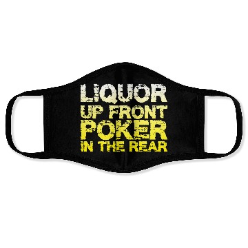 Discover Liquor Up Front, Poker In The Rear Face Masks