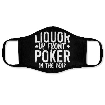 Discover Liquor Up Front, Poker In The Rear 2 Face Masks