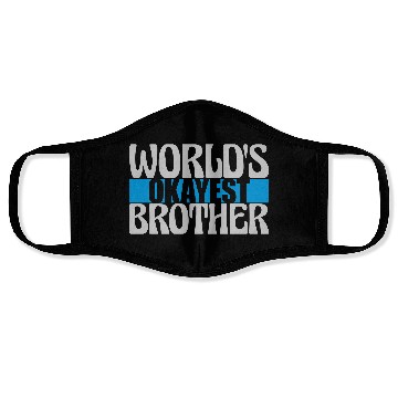 Discover Worlds okayest Brother lettering Face Masks