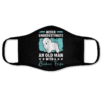 Discover Never Underestimate An Old Man With A Bichon Frise Face Masks