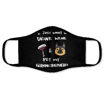 Discover Drink Wine And Pet My German Shepherd Face Masks