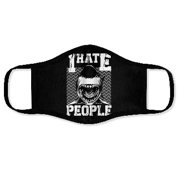 Discover I HATE PEOPLE SHARK Face Masks