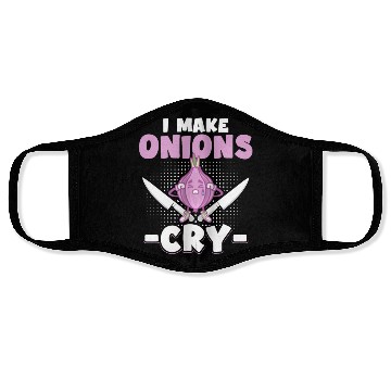 Discover I Make Onions Cry Funny Culinary Cook Idea Cooking Face Masks