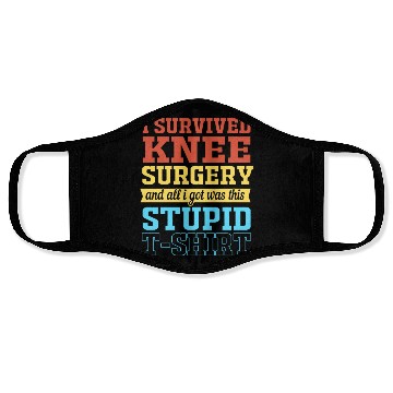 Discover Knee Replacement Warrior I Survived Knee Surgery Face Masks