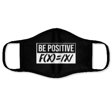 Discover Funny Algebra Math Teacher Be Positive Math Face Masks