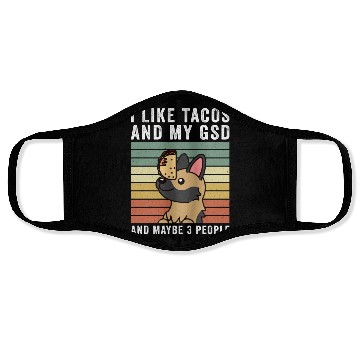 Discover I Like Tacos And My German Shepherd Face Masks