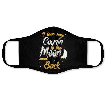 Discover I love my cousin to the moon and back News Face Masks