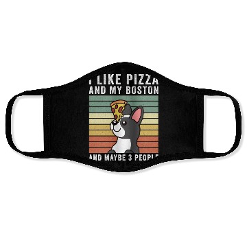 Discover I Like Pizza And My Boston Terrier Face Masks
