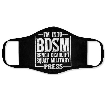 Discover Im Into BDSM Bench Squat Deadlift Military Press12 Face Masks