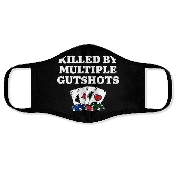 Discover Killed by Multiple Gutshots Funny Poker Humor Face Masks