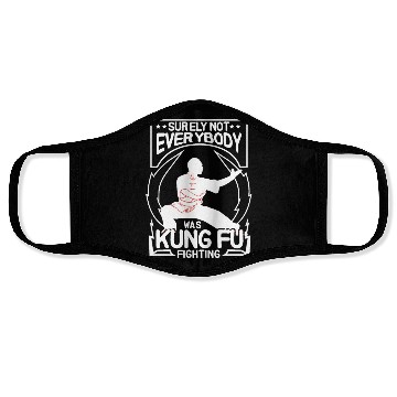 Discover Not Everybody Was Doing Kung Fu Face Masks