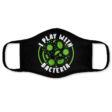 Discover I Play With Bacteria Biologist Science Biology Face Masks