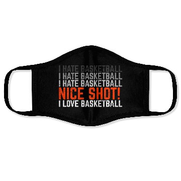 Discover I Hate Basketball I Love Basketball Funny Basketba Face Masks