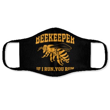 Discover Beekeeper If I Run You Run Face Masks
