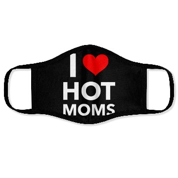 Discover Boyfriend I Love Hot Moms Face Masks