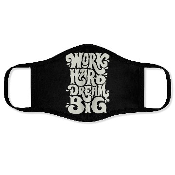 Discover Motivational Work Hard Dream Big Face Masks