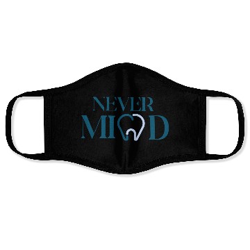 Discover NEVER MIND typography with TOOTH Face Masks