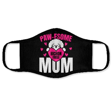Discover Pawesome Bichon Frise Mom Dog Lover Puppy Paw Love Face Masks