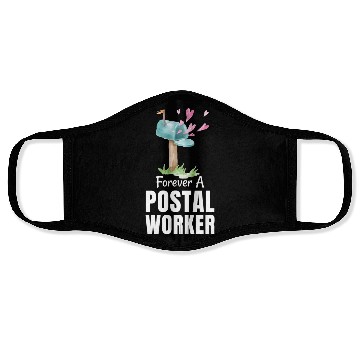 Discover FOREVER A POSTAL WORKER Face Masks