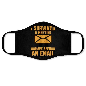 Discover I Survived Another Meeting 8 Face Masks