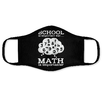 Discover Math Teacher School is important but Math is Face Masks