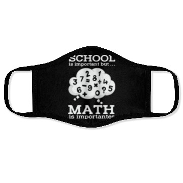 Discover Math Teacher School is important but Math is Face Masks