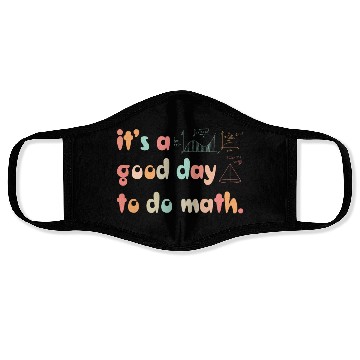Discover Back To School Its A Good Day To Do Math Teachers Face Masks