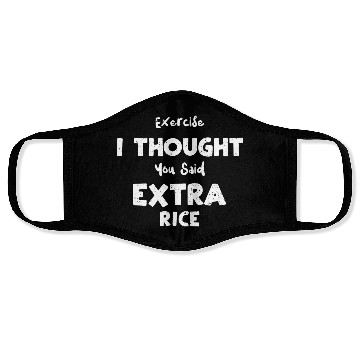 Discover Exercise I Thought You Said Extr... Face Masks