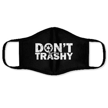 Discover Don’t be trashy - nature Face Masks