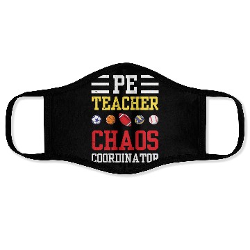 Discover PE Teacher Funny Chaos Coordinator Teaching Gift Face Masks