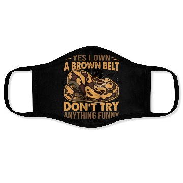 Discover Yes I Own A Brown Belt Don't Try Anything Funny - Face Masks