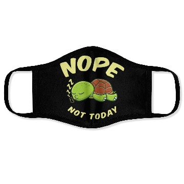 Discover Nope Not Today Sleeping Turtle For Turtle Lover Face Masks