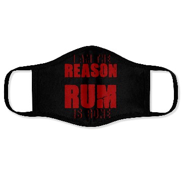 Discover I Am The Reason Why All The Rum Is Gone 4 Face Masks